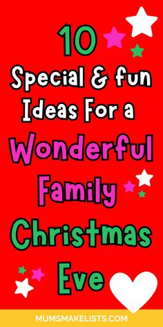 Text: 10 Special and fun ideas for a wonderful family Christmas eve Christmas Family Ideas, Christmas Eve Party Ideas, Family Christmas Ideas, Things To Do On Christmas, Activities For Christmas, Planning Christmas, Christmas Eve Party, Christmas Activities For Families