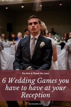 a man in a suit and tie sitting on a chair with the words, 6 wedding games you have to have at your reception