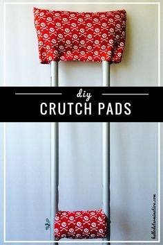 DIY CRUTCH PADS Decorate Crutches, Walker Decorations, Knee Surgery Recovery, Knee Surgery, Surgery Recovery