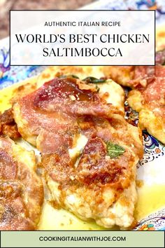 the words world's best chicken saltimboca are in front of an image of