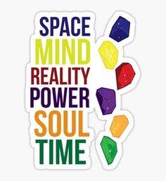 a sticker with the words space mind reality power soul time written in multicolored letters