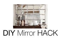 the words diy mirror hack are displayed in front of an image of dishes and cups