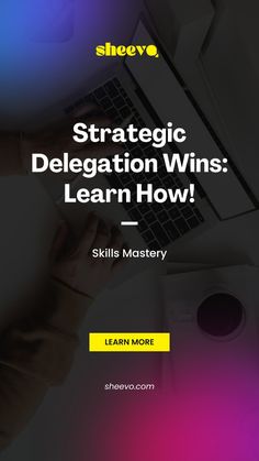 a person typing on a laptop with the words strategy delegation wins learn how