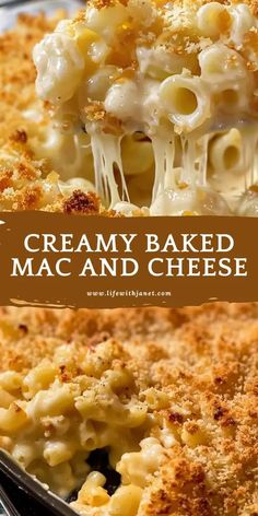 creamy baked macaroni and cheese in a casserole dish with the title above it