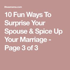 10 Fun Ways To Surprise Your Spouse & Spice Up Your Marriage - Page 3 of 3 New Phone Case, Relationship Building, New Phone, Fun Ideas, Spice Up, Self Help, Soulmate, Spice Things Up, Things To Do