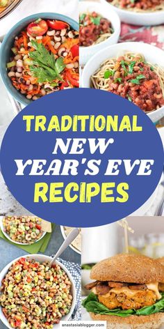 a collage of new years eve dishes with text overlay that reads traditional new year's eve recipes