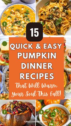 pumpkin dinner menu with text overlay that reads 15 quick and easy pumpkin dinner recipes that will warm you soul this fall