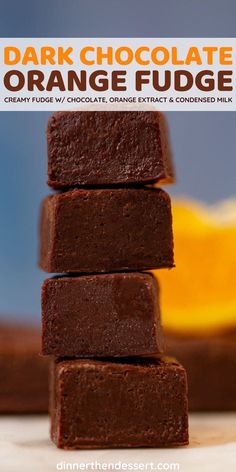 chocolate orange fudge stacked on top of each other with text overlay that reads dark chocolate orange fudge