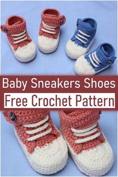 crocheted baby sneakers shoes with text overlay that reads, baby sneakers shoes free crochet pattern