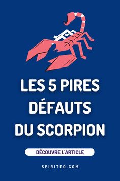 the words les 5 pres defauts du scorpion on a blue background