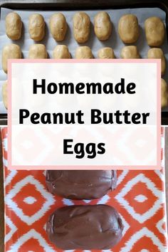 homemade peanut butter eggs on a tray with text overlay that reads homemade peanut butter eggs