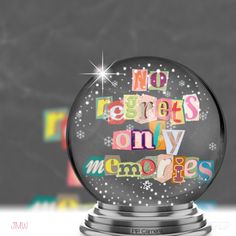 a snow globe with the words no regress only memories written in multicolored letters