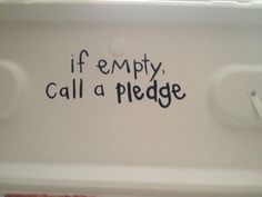 a sign that says if empty, call a pedge on the side of a toilet