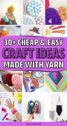 the words 30 cheap and easy craft ideas made with yarn are shown in this collage