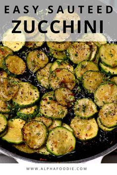 an easy sauteed zucchini recipe in a skillet with text overlay