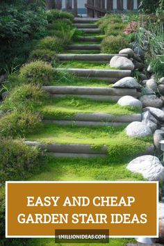 steps leading up to the top of a garden with grass growing on them and text overlay that reads, easy and cheap garden stair ideas