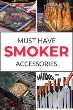 the words must have smoker accessories are shown above pictures of grills and meat