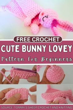 crochet bunny lovey pattern for beginners with instructions to make it easy and fun