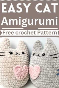 two cats made out of crochet with the text easy cat amigurmi free crochet pattern