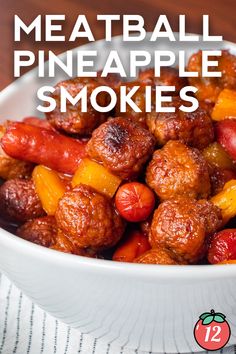 meatball pineapple smokies in a white bowl with the title above it