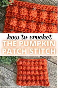 an orange crochet dishcloth with text overlay that says how to crochet the pumpkin patch stitch