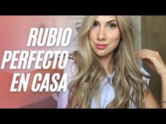 Tono de Rubio perfecto en casa - YouTube Long Hair Styles, Hair Styles