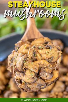 a spoon full of mushrooms with the words steakhouse mushrooms on it and in the background