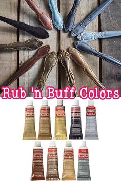 an advertisement for rub'n buff colors on a wooden table with several different types of paint