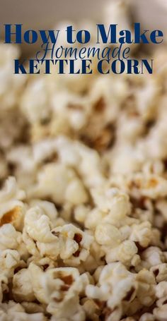 how to make homemade kettle corn