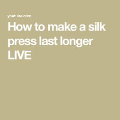 How to make a silk press last longer LIVE Body Care Products, Long Live, Total Body, Care Products, Body Care, Hair Care