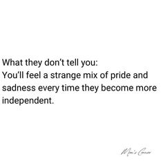 This is true.  So, I focus on the pride and the love for who they are becoming.  I try not to let the sadness stay too long. ❤️