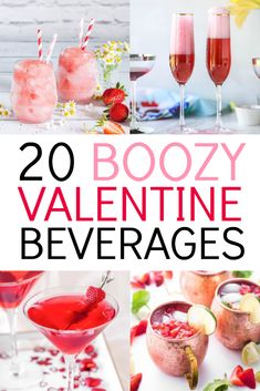 valentine's day drinks with text overlay that reads 20 boozy valentine beverages