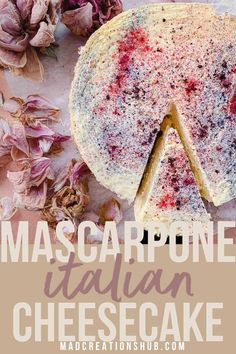 a close up of a cake with the words mascarpone italian cheesecake on it