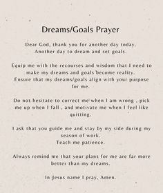 a poem written in black and white with the words'dreams / goals prayer '