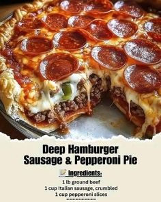 an advertisement for deep hamburger sausage and pepperoni pie