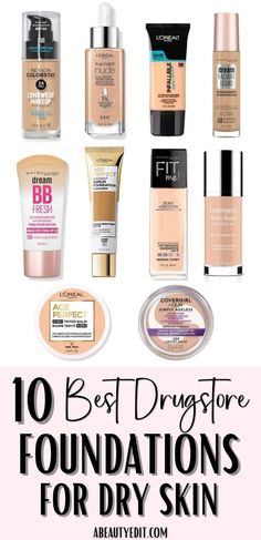 Best Drugstore Foundations For Dry Skin Foundation Dry Skin, Dry Skin Foundation, Foundations For Dry Skin, Best Foundation For Dry Skin, Perfect Skin Tone, Best Drugstore Foundation, Makeup Ingredients, Foundation For Dry Skin, The Best Foundation