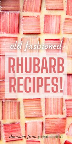 the cover of old fashioned rhubarb recipes, with text overlaying it