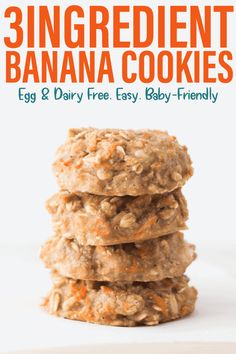 three ingredient banana cookies stacked on top of each other with the title in the middle