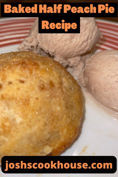 baked half peach pie recipe on a plate with ice cream