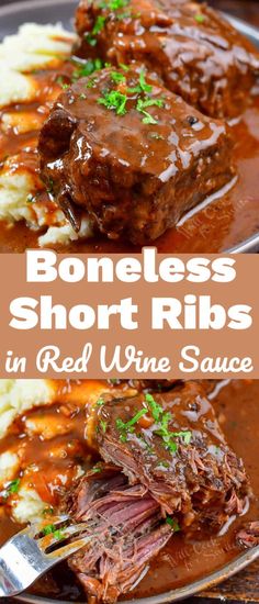 a plate with meat and gravy on it that says boneless short ribs in red wine sauce