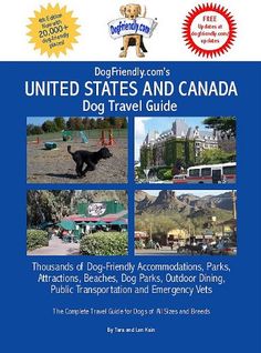 an advertisement for the dog friendly com's united states and canada dogs travel guide