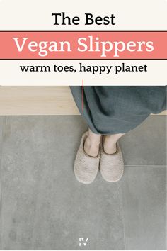 Get comfy with my roundup of the best vegan slippers! Find the perfect pair to keep your toes toasty whilst supporting cruelty-free and sustainable fashion. Read the blog for more! Ethical Shopping, Leather Industry, Vegan Brands, Felted Slippers, Warm Slippers, Mindful Living