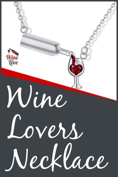 a wine glass necklace with the words wine lover's necklace on it