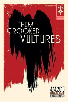 the poster for them crooked vultures is shown in red and black, with an image of