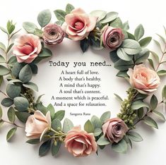 flowers arranged in a circle with the words today you need on it and a quote about love