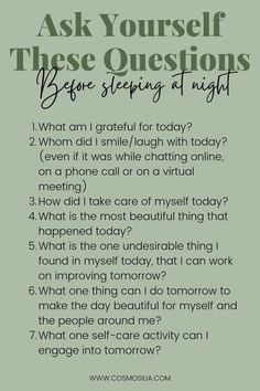 a green poster with the words ask yourself, these questions before sleeping at night