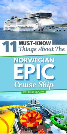 the norwegian cruise ship with text that reads 11 must know things about the norwegian epic cruise ship