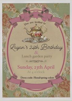 an old fashioned teapot birthday party with pink ribbon around the edges and flowers on green background