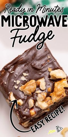 a close up of a piece of food on a plate with the words ready in minutes microwave fudge