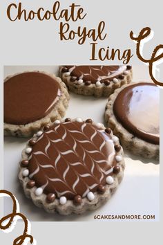 three chocolate royal icing cookies on a white surface with the words, chocolate royal icing